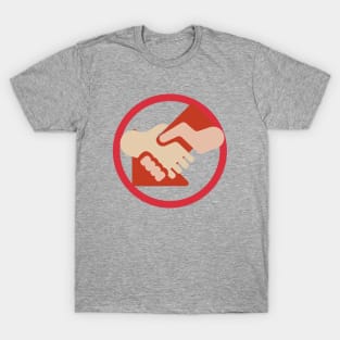 No Handshakes T-Shirt